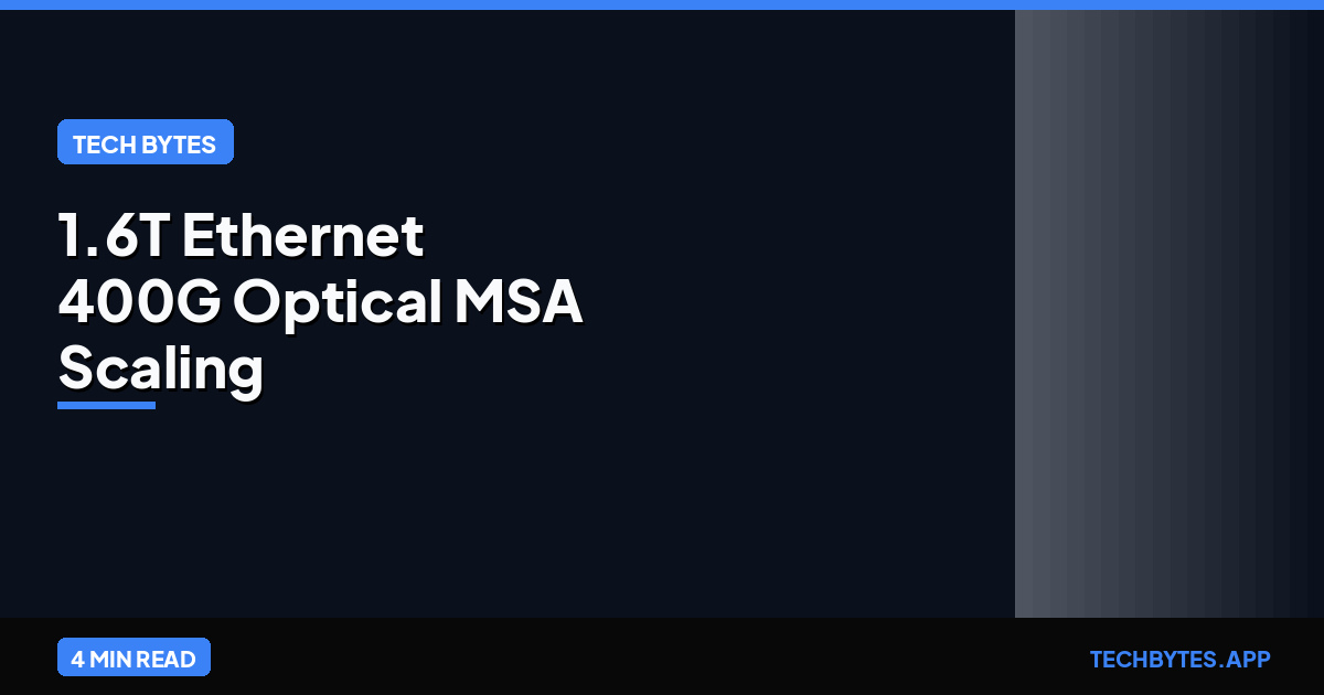 1.6T Ethernet & 400G Optical MSA Scaling