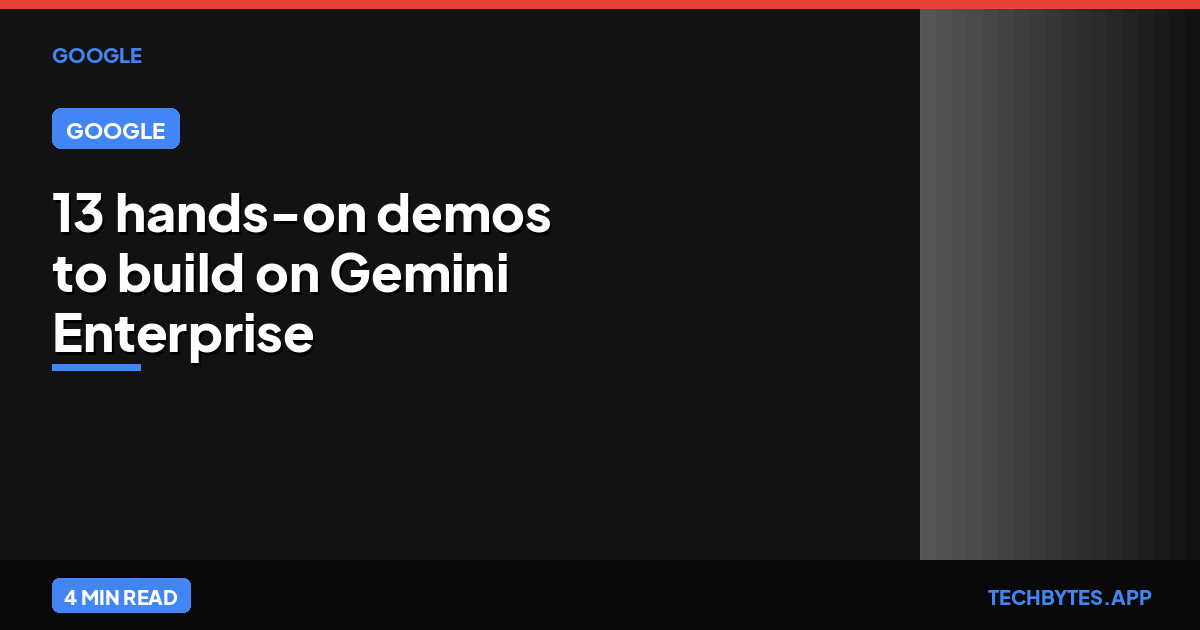 13 hands-on demos to build on Gemini Enterprise Agent Platform