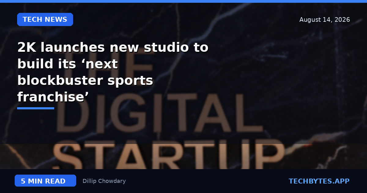 2K launches new studio to build its ‘next blockbuster sports franchise’