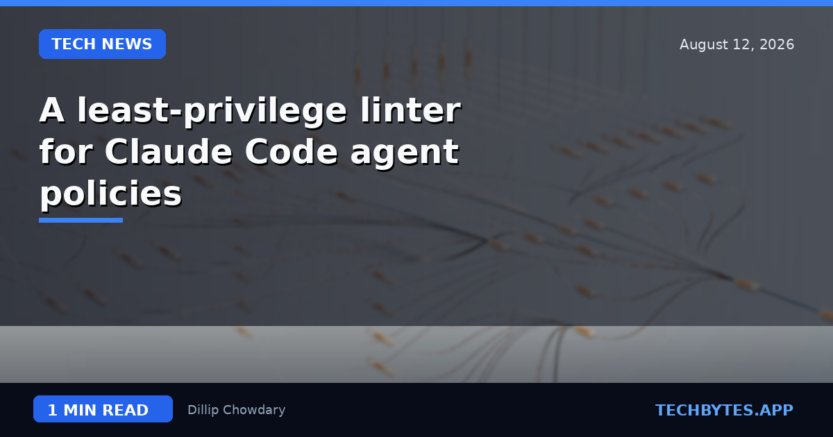 A least-privilege linter for Claude Code agent policies