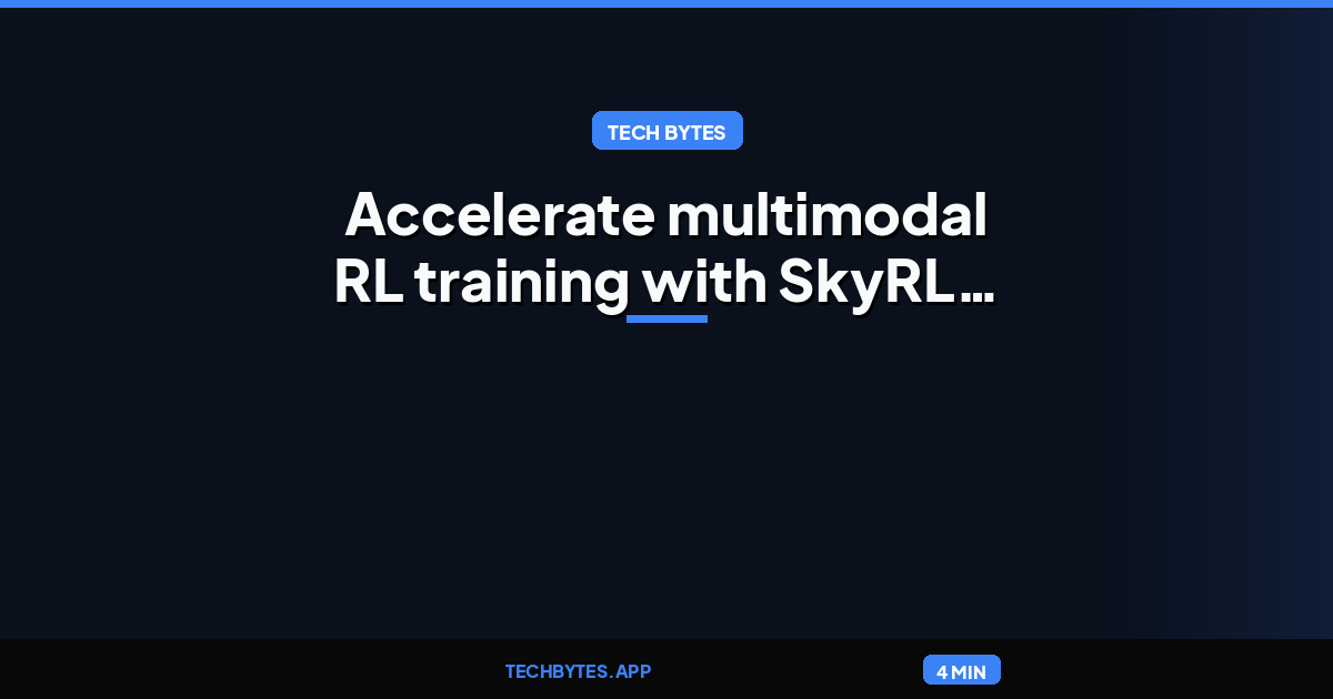 Accelerate multimodal RL training with SkyRL on Amazon SageMaker HyperPod