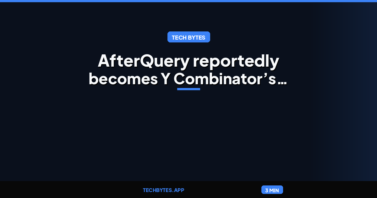 AfterQuery reportedly becomes Y Combinator’s fastest-ever unicorn