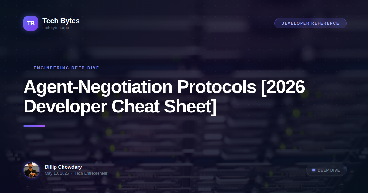 Agent-Negotiation Protocols [2026 Developer Cheat Sheet]