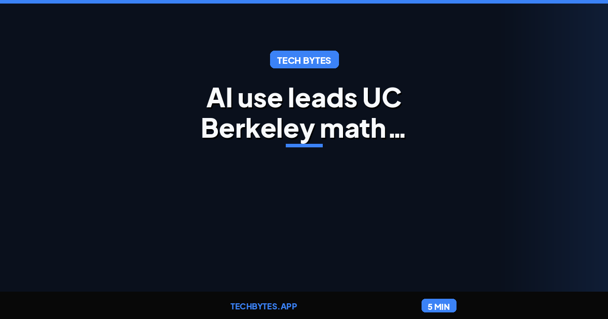AI use leads UC Berkeley math professor to see 'no point' in grading