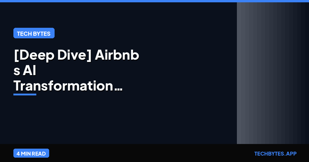 [Deep Dive] Airbnb's AI Transformation: Agents Write 60% Code