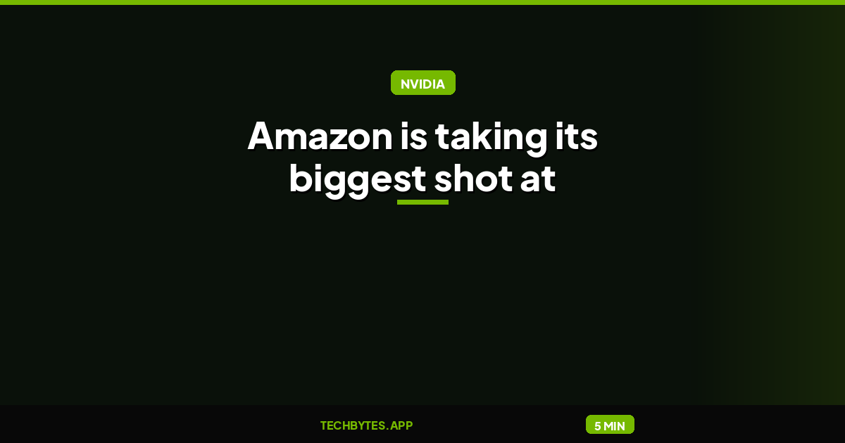 Amazon is taking its biggest shot at Nvidia yet with new TorchNeuron dev