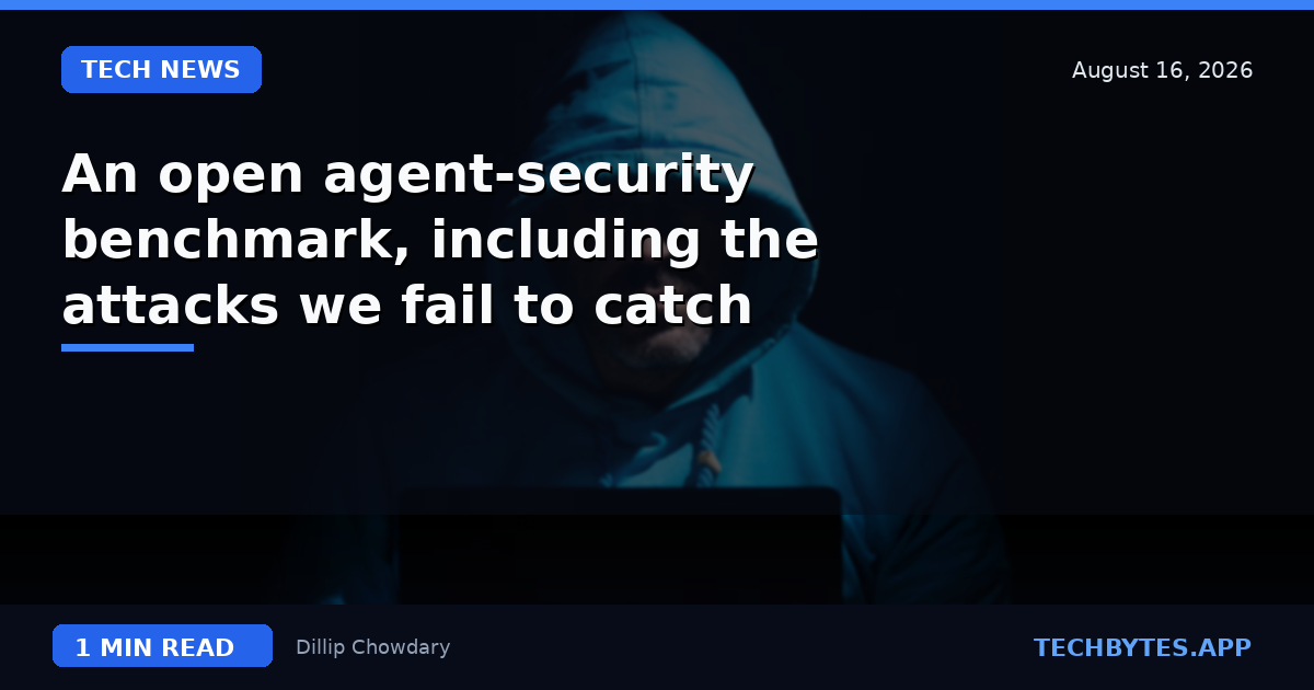 An open agent-security benchmark, including the attacks we fail to catch