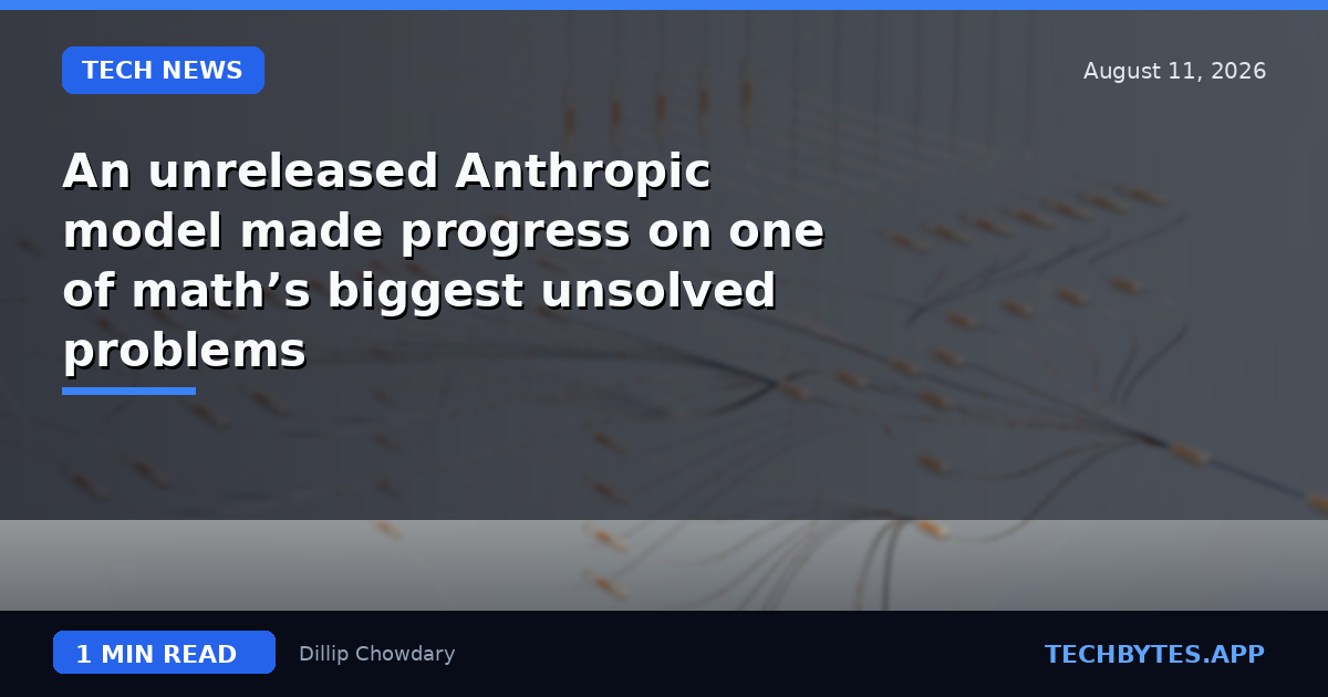 An unreleased Anthropic model made progress on one of math’s biggest unsolved problems