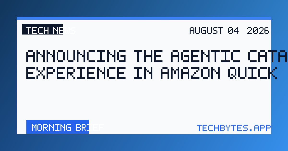 Announcing the Agentic Catalog Experience in Amazon Quick
