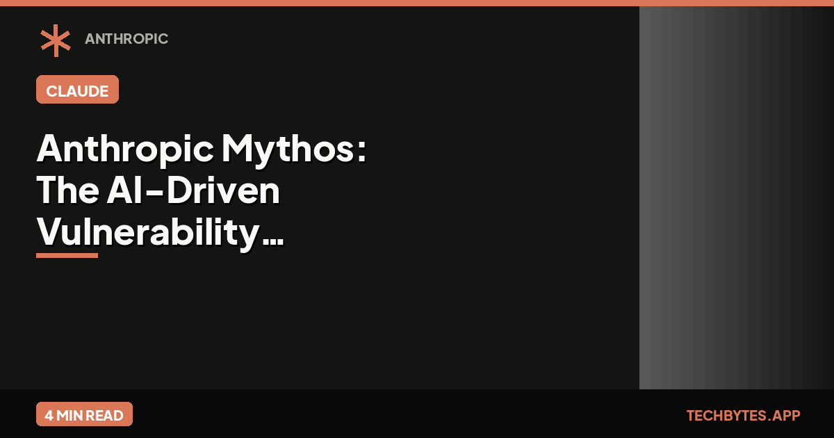Anthropic Mythos: The AI-Driven Vulnerability Crisis | Tech Bytes