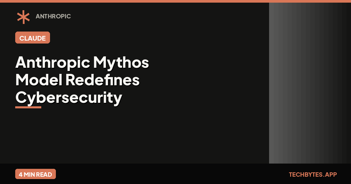 Anthropic Mythos Model Redefines Cybersecurity