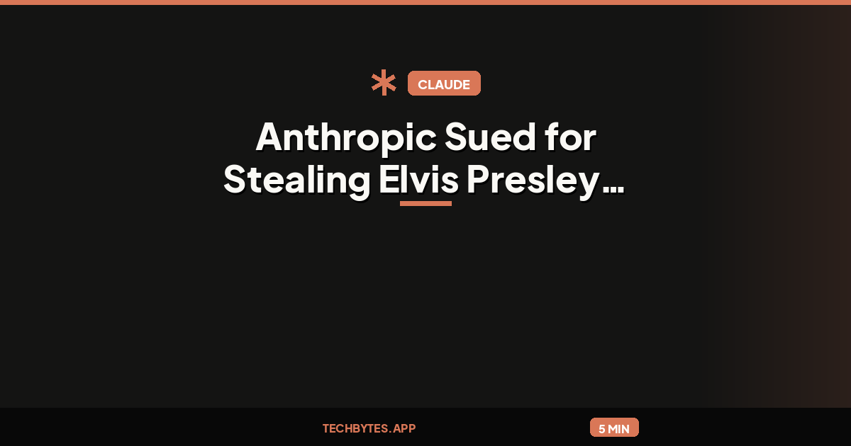 Anthropic Sued for Stealing Elvis Presley Music to Train AI