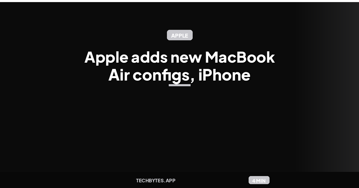 Apple adds new MacBook Air configs, iPhone 16 Plus models, more to refurb store