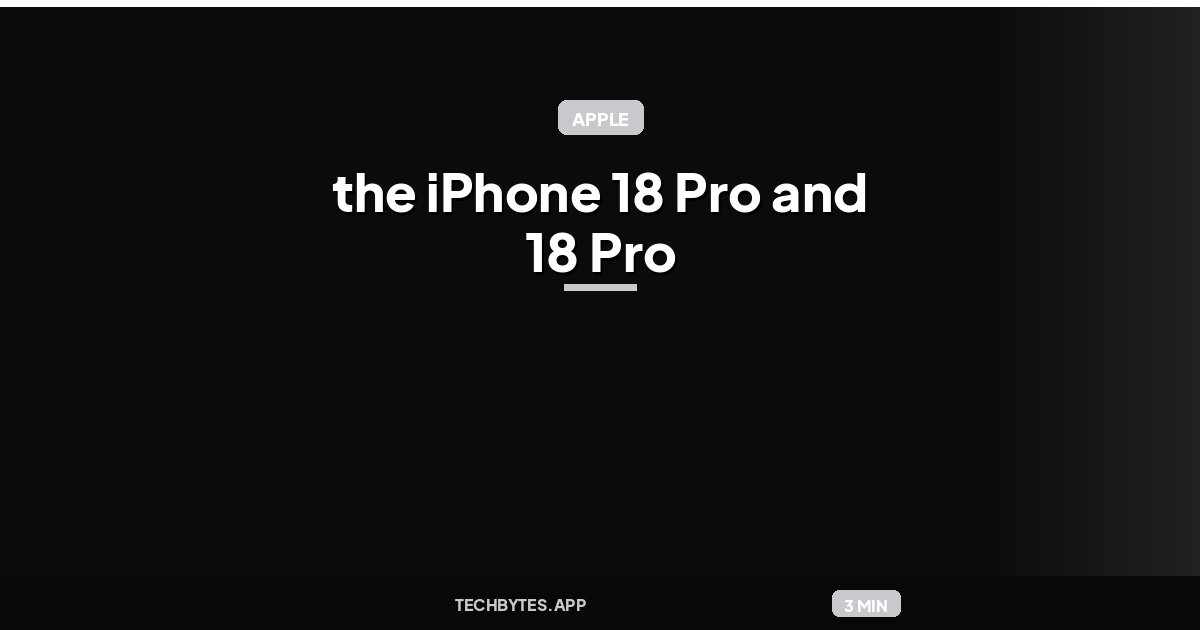 Apple announces the iPhone 18 Pro and 18 Pro Max