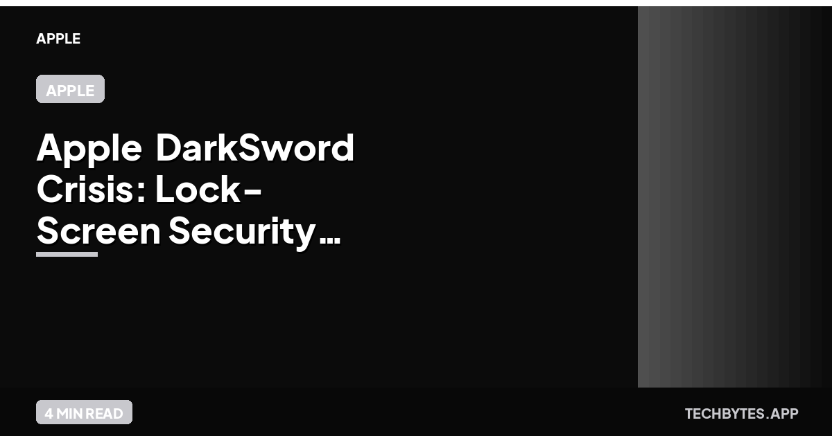 Apple "DarkSword" Crisis: Lock-Screen Security Alerts
