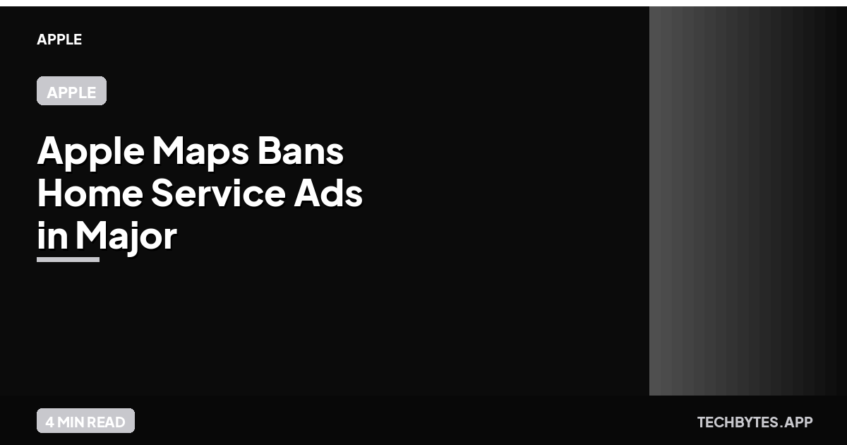 Apple Maps Bans Home Service Ads in Major Local Search Policy Shift