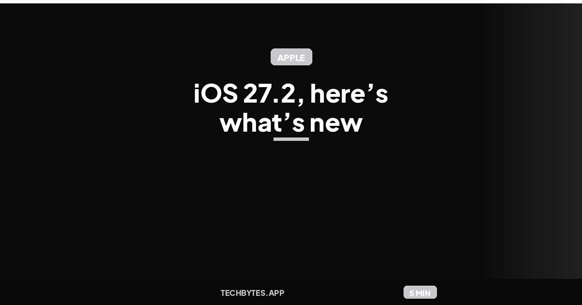 Apple releases iOS 27.2, here’s what’s new