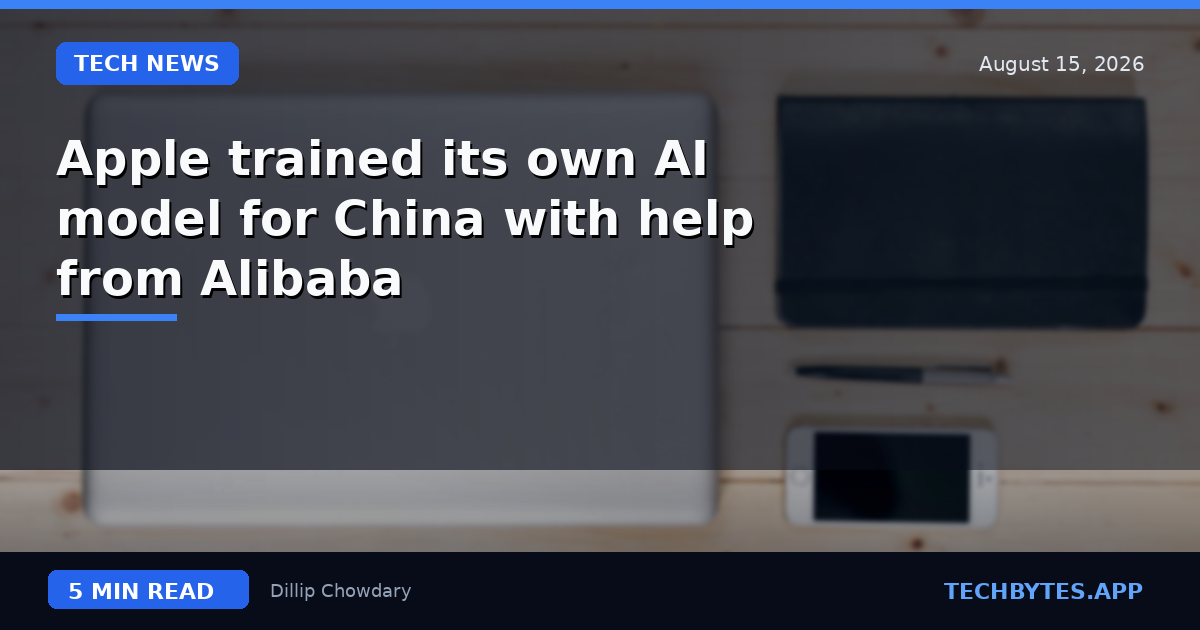 Apple trained its own AI model for China with help from Alibaba