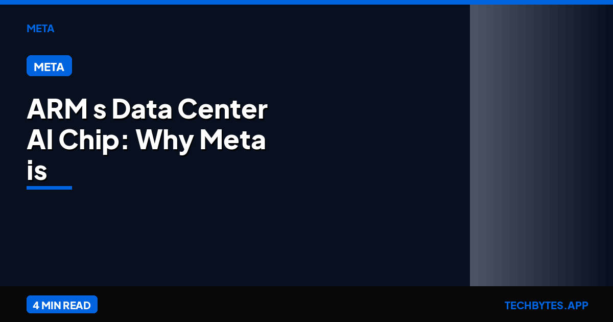 ARM's Data Center AI Chip: Why Meta is Betting Big on Neoverse V3