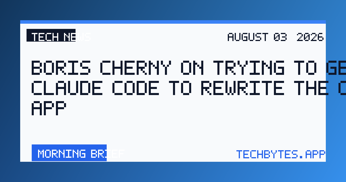 Boris Cherny on Trying to Get Claude Code to Rewrite the Claude App