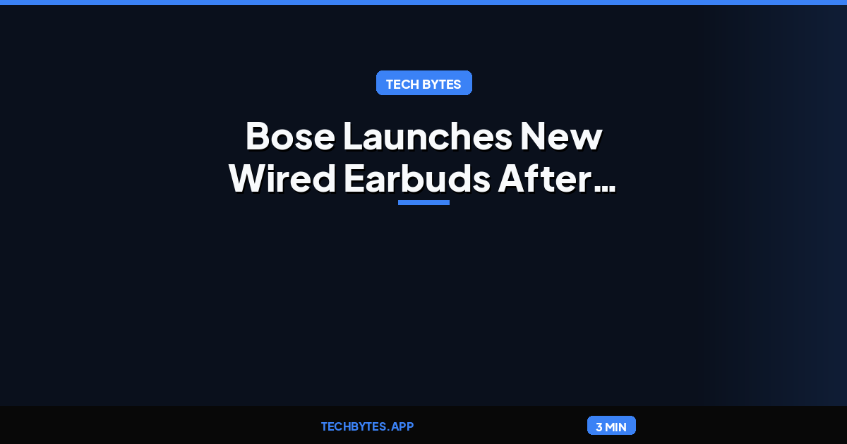 Bose Launches New Wired Earbuds After More Than a Decade