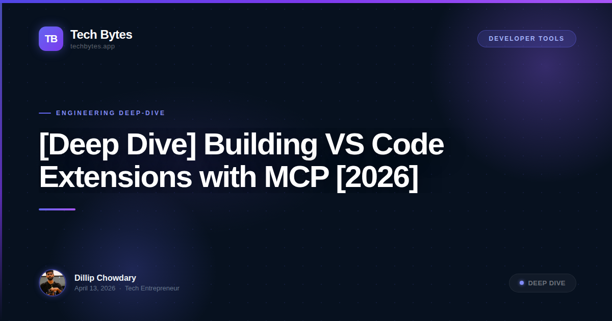 [Deep Dive] Building VS Code Extensions with MCP [2026]