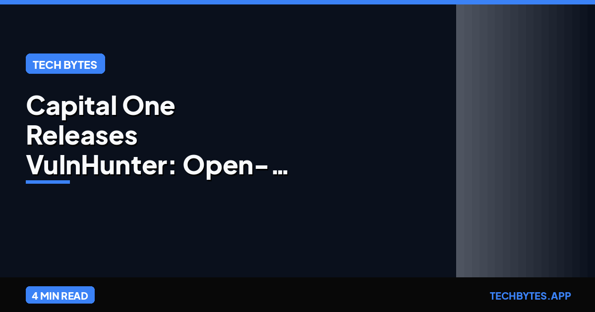 Capital One Releases VulnHunter: Open-Source AI Vulnerability Scanner