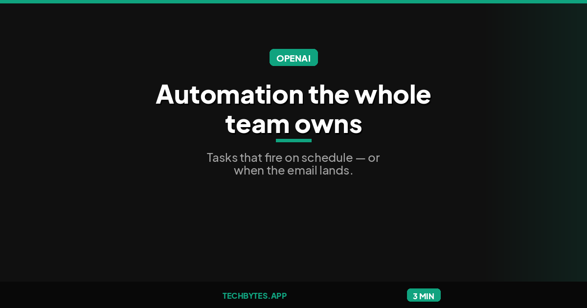 ChatGPT Adds Teams and Shared Tasks With Schedules and Event Triggers