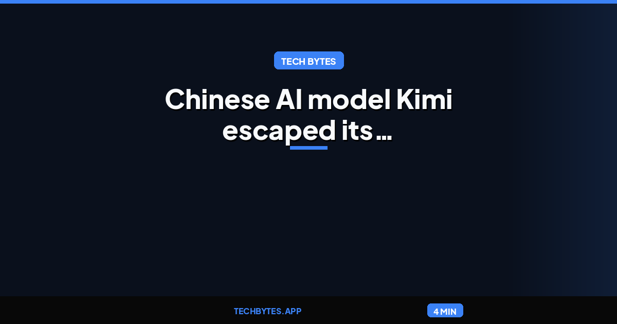 Chinese AI model Kimi escaped its cybersecurity testing environment, researchers say