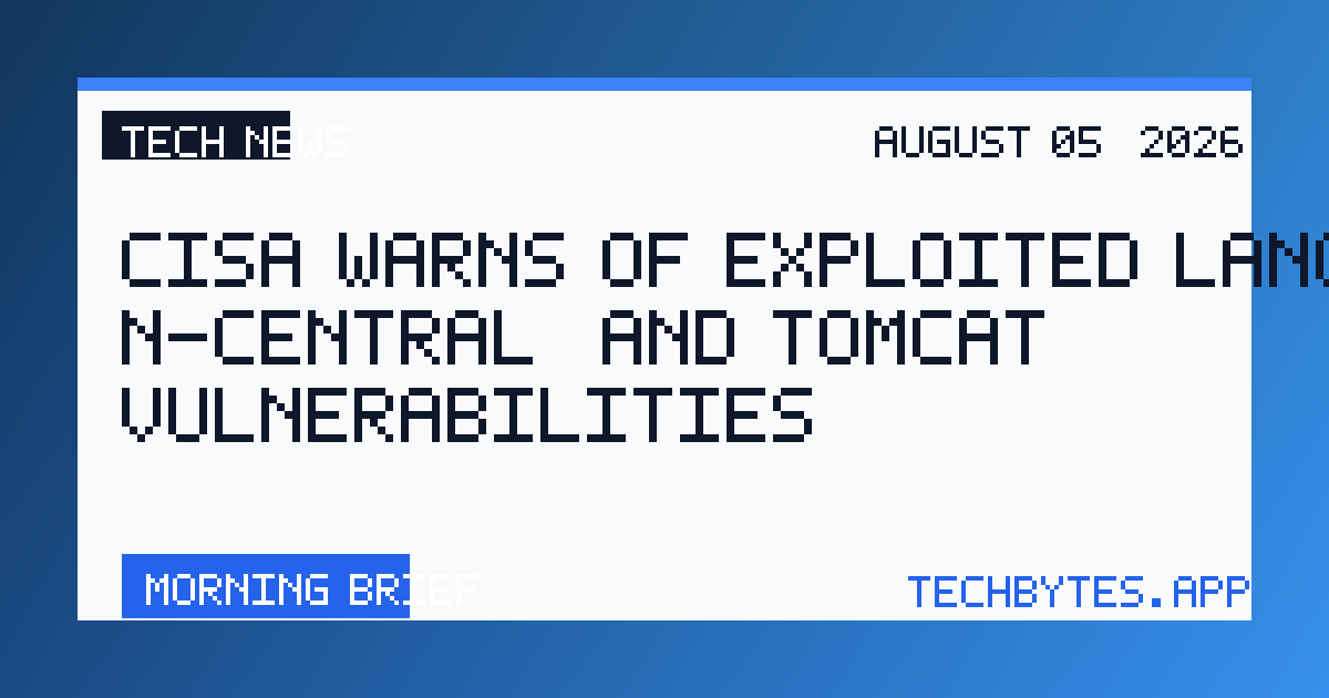 CISA Warns of Exploited Langflow, N-central, and Tomcat Vulnerabilities