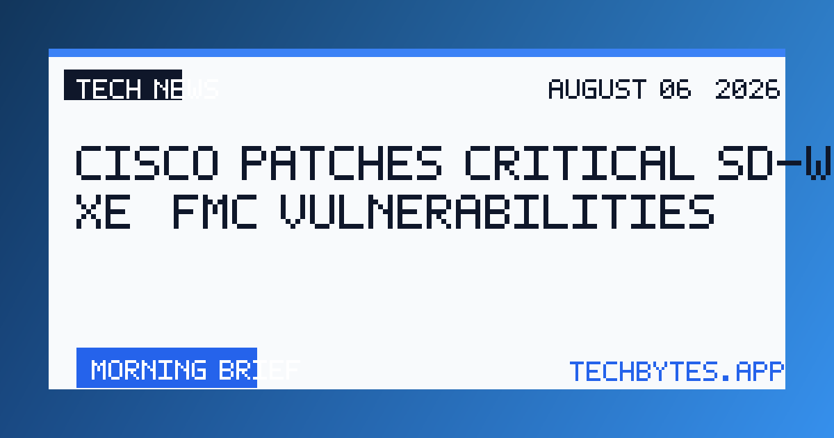 Cisco Patches Critical SD-WAN, IOS XE, FMC Vulnerabilities