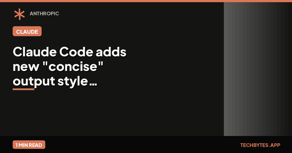 Claude Code adds new "concise" output style setting