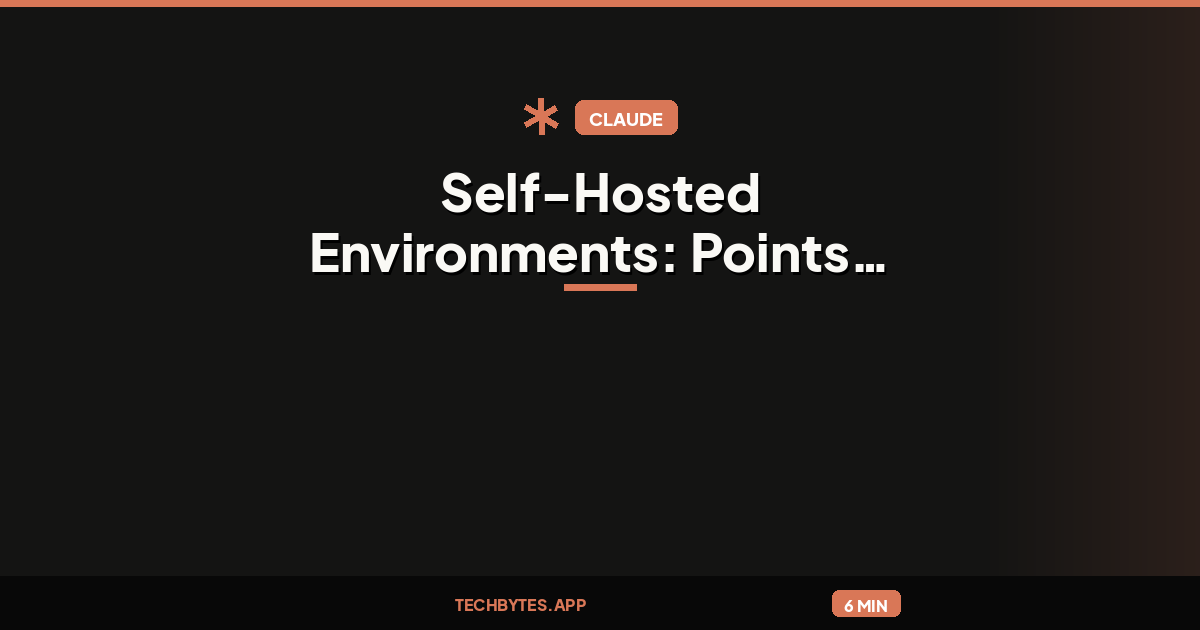 Claude Code: Self-Hosted Environments: Points: 1 # Comments: 0