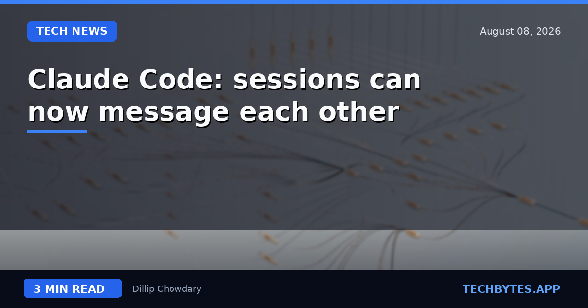 Claude Code: sessions can now message each other