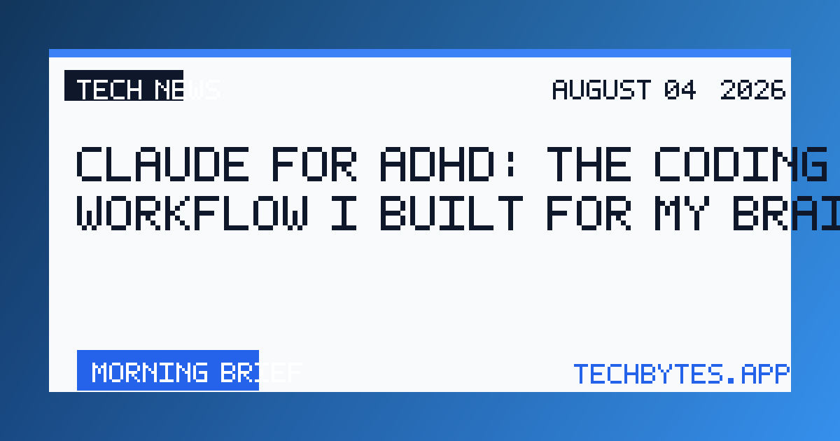Claude for ADHD: The Coding Workflow I Built for My Brain