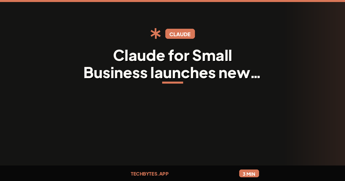 Claude for Small Business launches new workflows, integrations