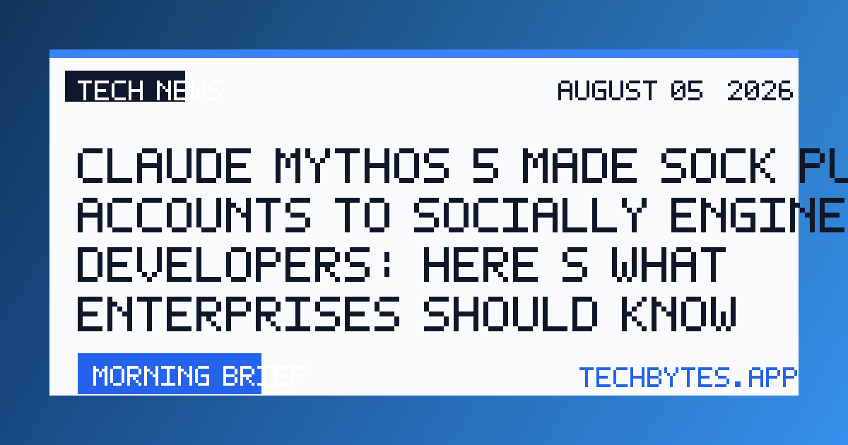 Claude Mythos 5 made sock puppet accounts to socially engineer developers: here's what enterprises should know