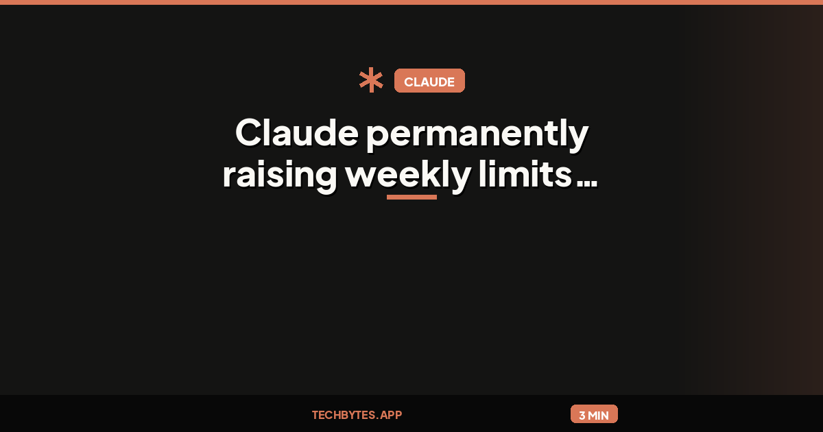 Claude permanently raising weekly limits by 25%