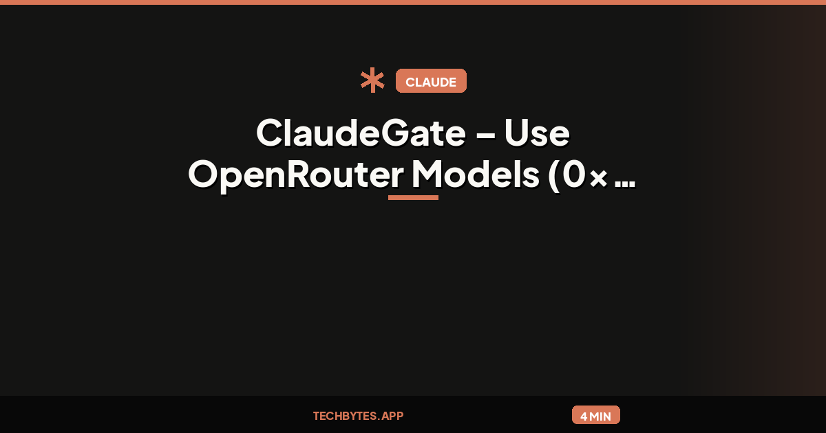 ClaudeGate – Use OpenRouter Models (0x Alpha, DeepSeek) in Claude