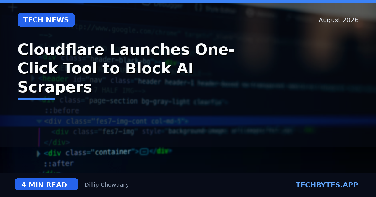 Cloudflare Launches One-Click Tool to Block AI Scrapers