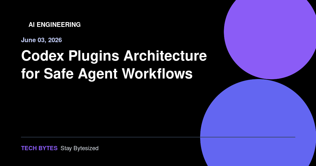 Codex Plugins Architecture for Safe Agent Workflows