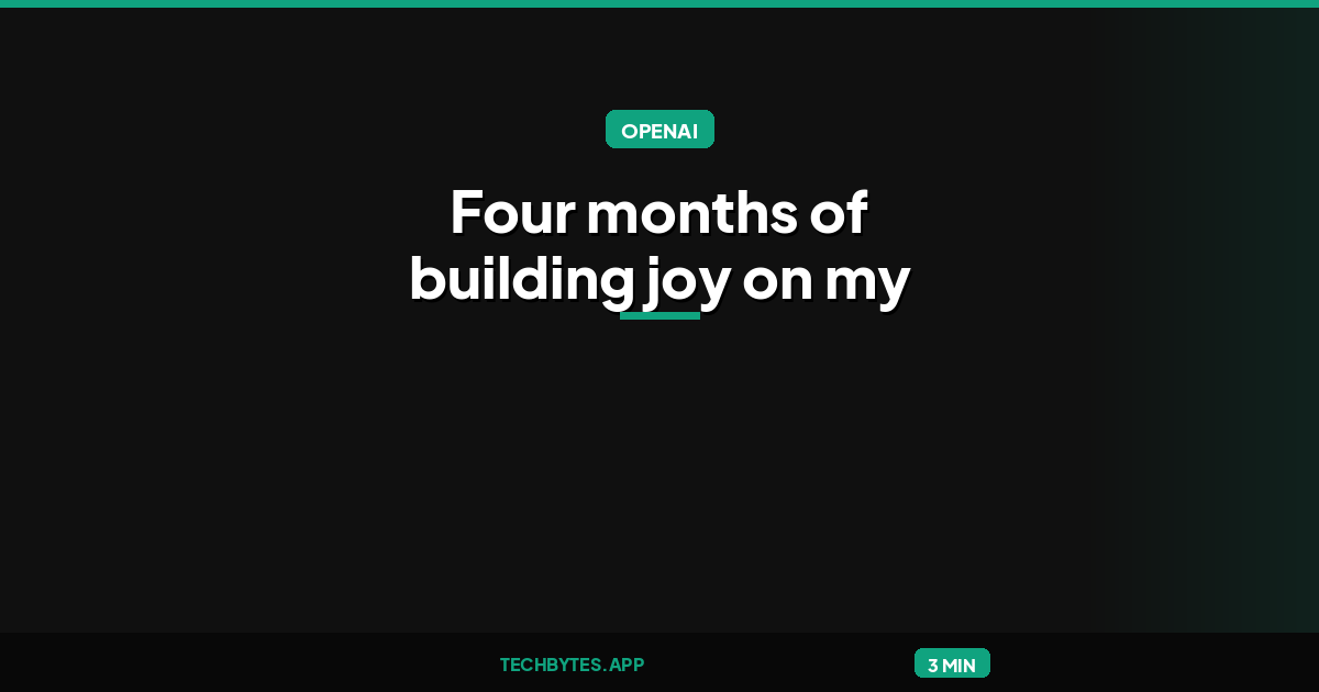 Codex report: Four months of building joy on my Mac with ChatGPT