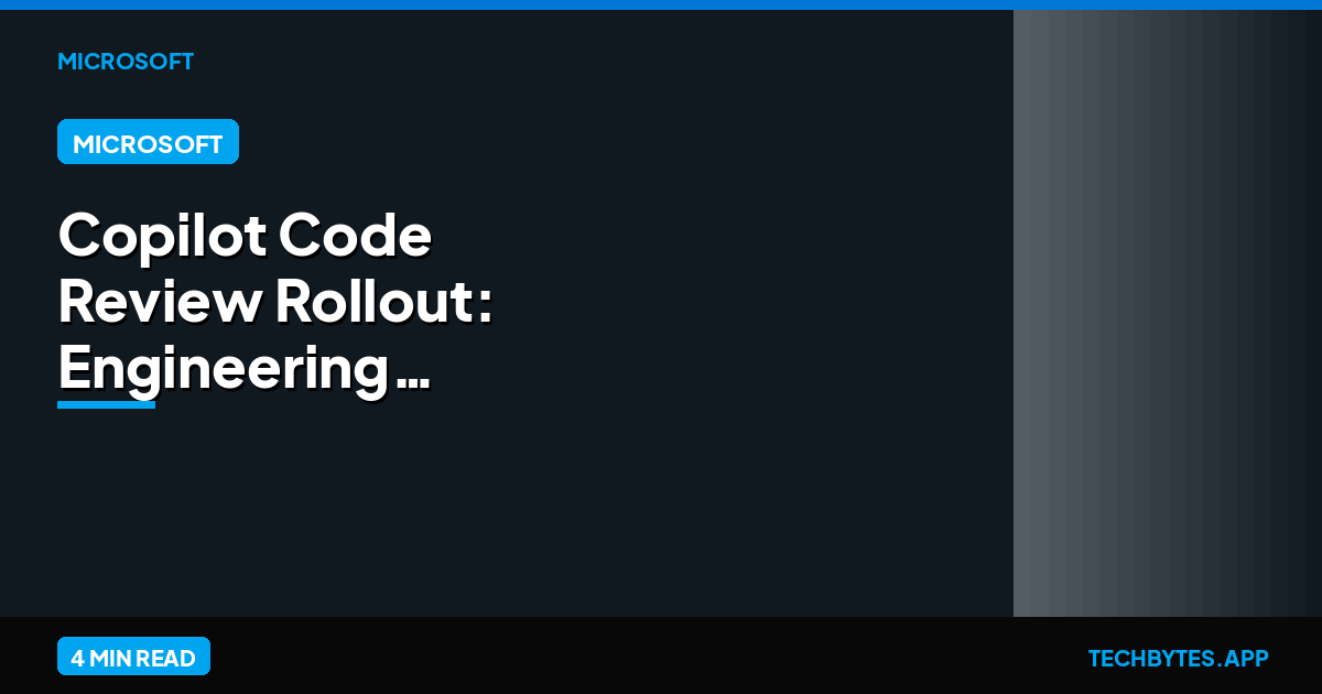 Copilot Code Review Rollout: Engineering Playbook