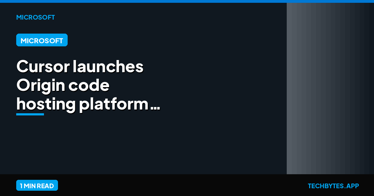 Cursor launches Origin code hosting platform as GitHub outage exposes opening in AI coding race