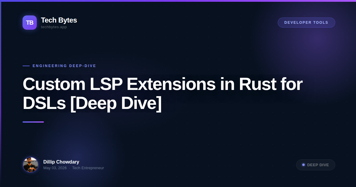 Custom LSP Extensions in Rust for DSLs [Deep Dive]