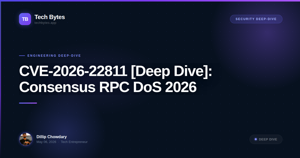 CVE-2026-22811 [Deep Dive]: Consensus RPC DoS 2026