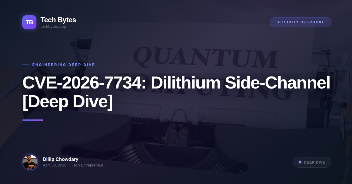 CVE-2026-7734: Dilithium Side-Channel [Deep Dive]