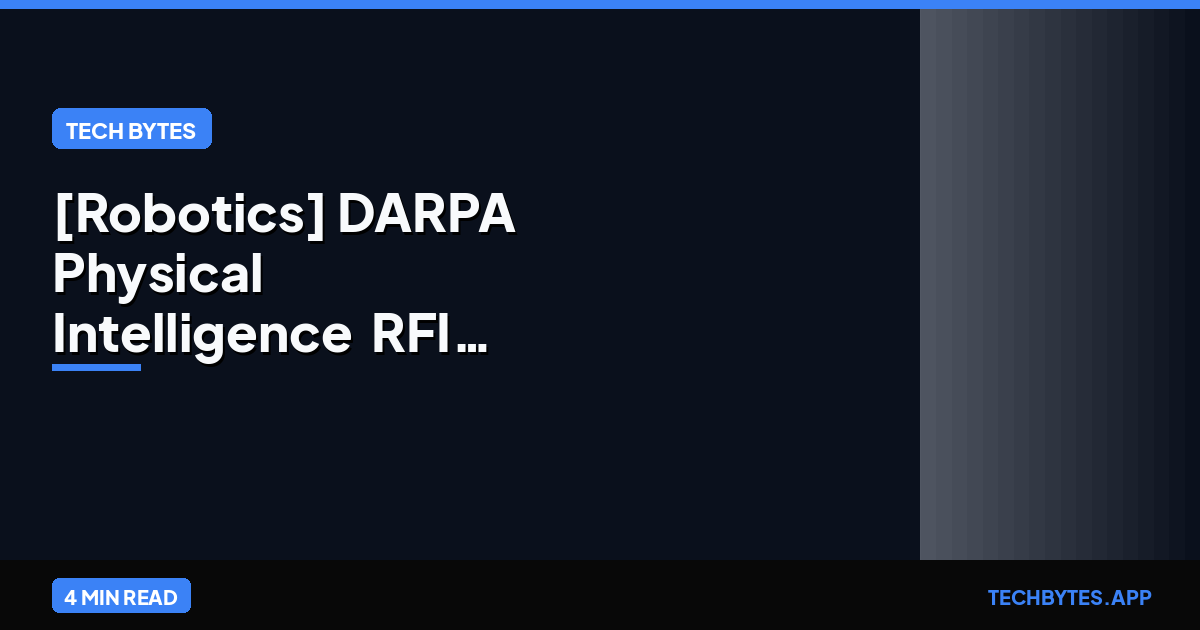 [Robotics] DARPA "Physical Intelligence" RFI: Sensing in the Structure