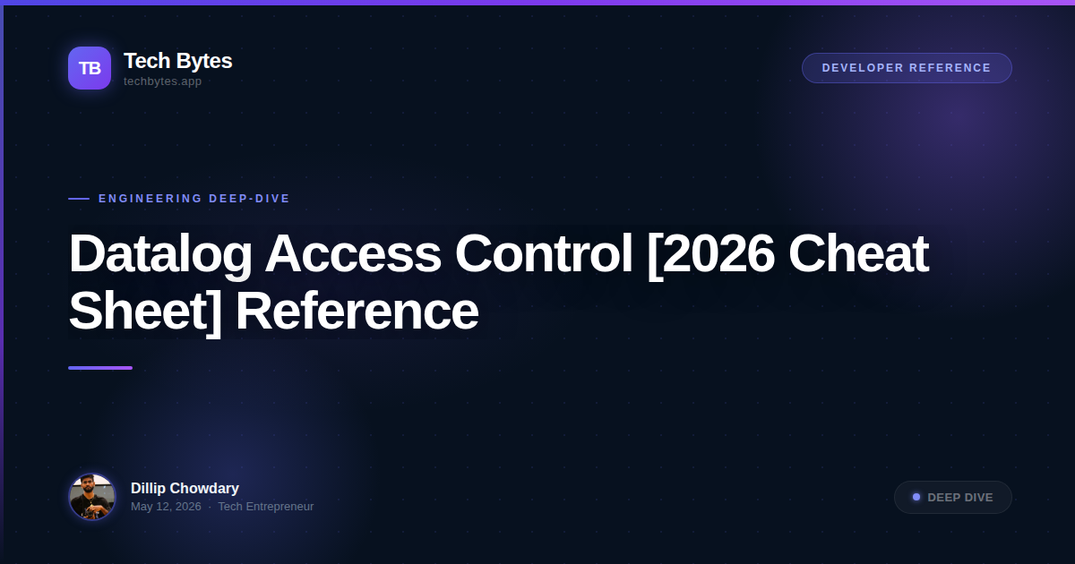 Datalog Access Control [2026 Cheat Sheet] Reference