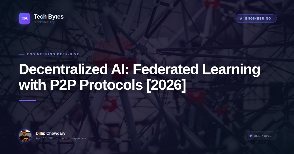 Decentralized AI: Federated Learning with P2P Protocols [2026]